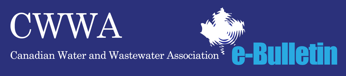 Canadian Water and Wastewater Association eBulletin