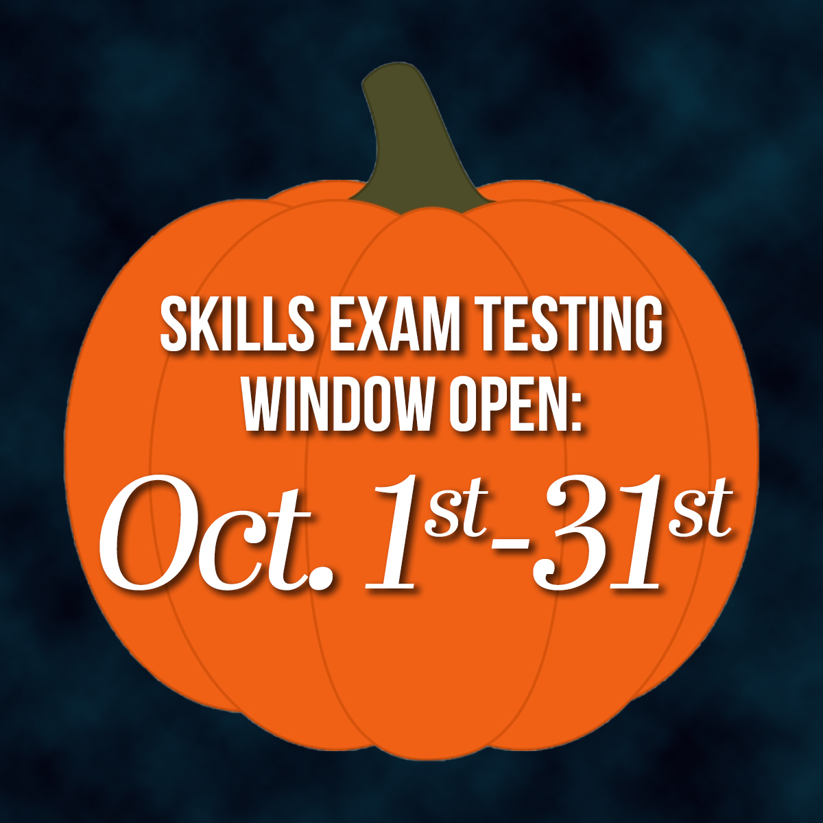 October Skills Testing Window