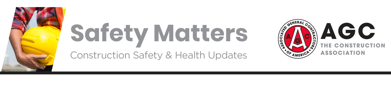 Safety Matters - Construction Safety and Health Update