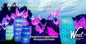 Wnet Celebrates AAPI Heritage Month