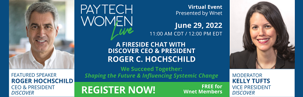 Wnet PayTechWomenLive: A Fireside Chat with Discover CEO & President Roger C. Hochschild