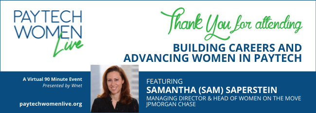 PayTechWomenLive presented by Wnet, Featuring Speaker Samantha Saperstein on May 25