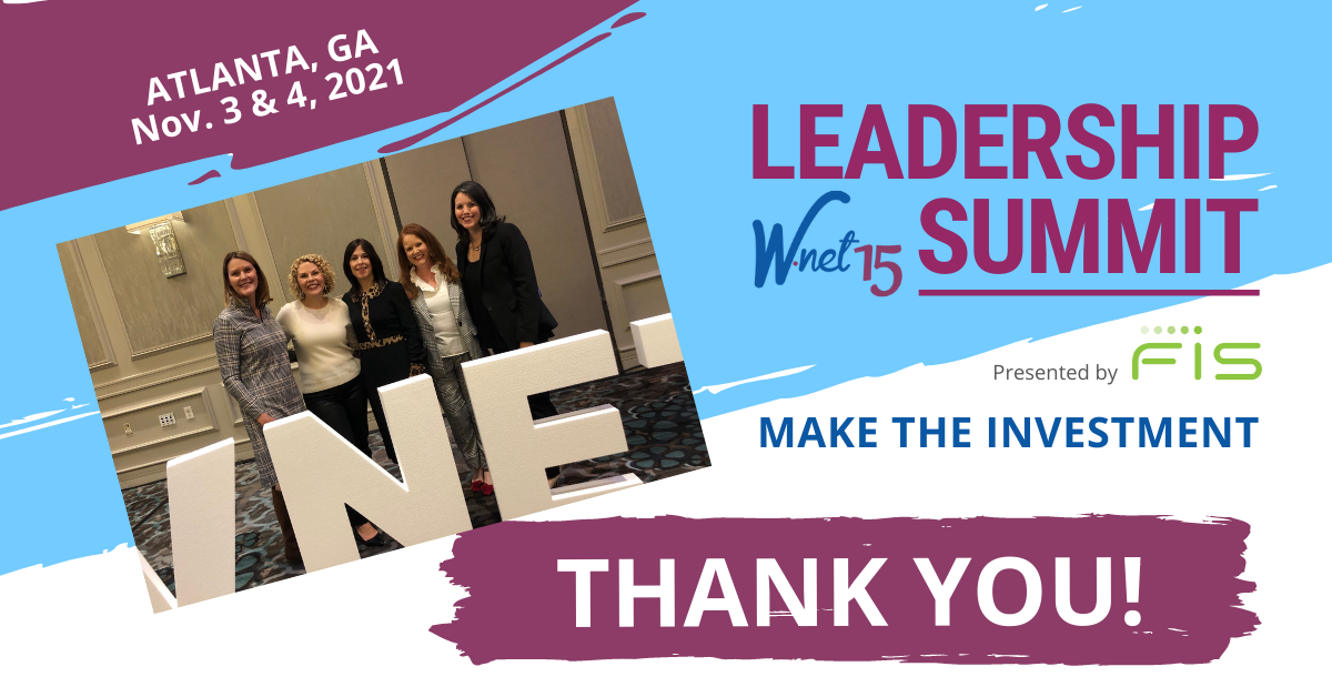 Thank You for Attending the Wnet 2021 Leadership Summit, presented by FIS